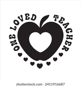 one loved teacher logo inspirational positive quotes, motivational, typography, lettering design