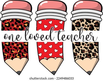 One Loved Teacher For Valentine svg