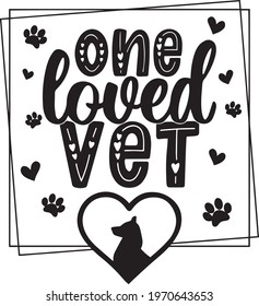one loved vet logo inspirational positive quotes, motivational, typography, lettering design