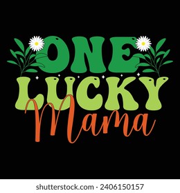 one luckey mama Retro St. Patrick's Day Typography t shirt