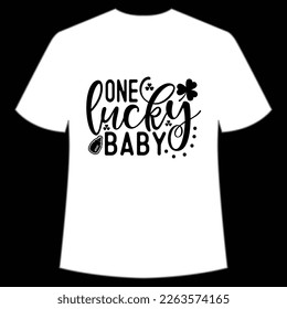 One lucky baby Happy St. Patrick's day shirt print template, St. Patrick's design, typography design for Irish day, women day, lucky clover, Irish gift