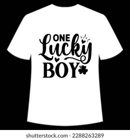 One lucky boy Happy St Patrick's day shirt print template, St Patrick's design, typography design for Irish day, women day, lucky clover, Irish gift