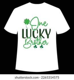 one lucky brother St. Patrick's Day Shirt Print Template, Lucky Charms, Irish, everyone has a little luck Typography Design