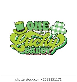 One lucky daddy St. Patrick's day design, St. Patrick's day colorful typography design