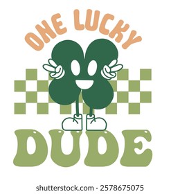 One Lucky Dude St. Patrick's Day Typography Design with Cartoon-Style, Four-Leaf Clover, Peace Sign Both Hands