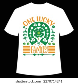 One Lucky Family, St. Patrick's Day Shirt Print Template, Lucky Charms, Irish, everyone has a little luck Typography Design
