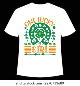 One Lucky Girl, St. Patrick's Day Shirt Print Template, Lucky Charms, Irish, everyone has a little luck Typography Design