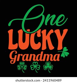 ONE LUCKY GRANDMA- ST.PATRICK'S DAY T-SHIRT DESIGN