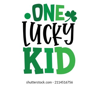 Un niño afortunado. Feliz Día de San Patricio - divertidos lúteos del Día Irlandés con fondo blanco.