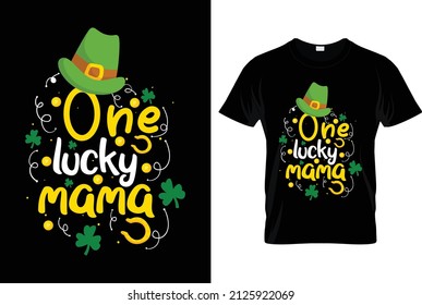 One lucky mama funny St Patrick's Day checklist lettering design for posters, flyers, t-shirts, cards, invitations, stickers, banners, gifts.