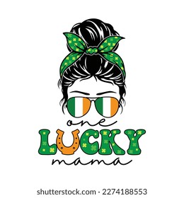 One Lucky Mama Messy Bun Shirt, Messy Bun Vector, Messy Bun Girls Shirt, Messy Bun, One Lucky Mama st patricks day Shirt Print Template