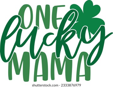 One Lucky Mama - St Patrick's Day