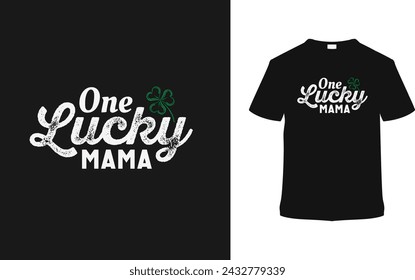 One Lucky Mama St. Patrick's Day Camiseta Diseño, ropa, ilustración vectorial, plantilla gráfica, impresión a pedido, telas, estilo retro, tipografía, vintage, eps 10, element, Patrick's tee