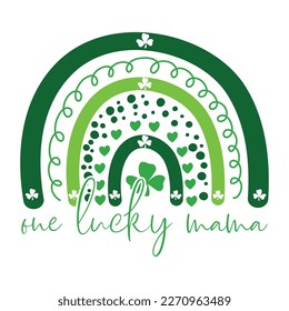 One Lucky Mama SVG, Mama Shirt, Lucky Shirt, st patty's day, Funny svg, Saint patrick, Patricks day, Saint patrick's day,St patrick Vector, St patrick's day svg
