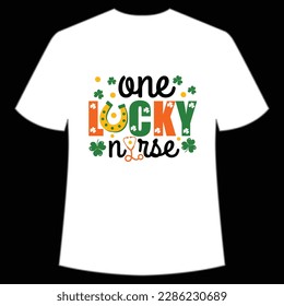 One lucky nurse Happy St Patrick's day shirt print template, St Patrick's design, typography design for Irish day, women day, lucky clover, Irish gift