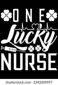 One lucky nurse vector art design, eps file. design file for t-shirt. SVG, EPS cuttable design file