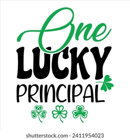 ONE LUCKY PRINCIPAL-ST.PATRICK'S DAY T-SHIRT DESIGN