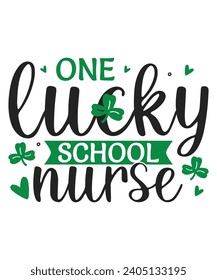 One lucky school nurse  St Patrick's day, patricks day designs