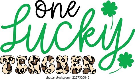 One Lucky Teacher St Patricks Day Lover