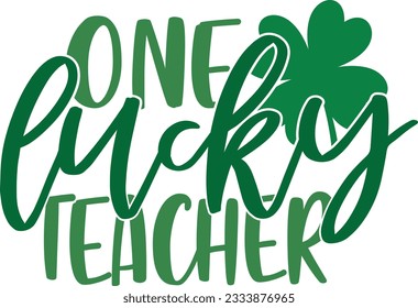 One Lucky Teacher - St Patrick's Day