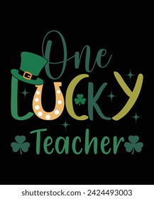 One Lucky Teacher St. Patrick's day shirt print template, shamrock typography design for Ireland, Ireland culture Irish traditional t-shirt design