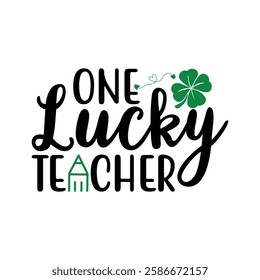 One Lucky Teacher, St Patrick's day T-Shirt Design, Saint Patrick's Day shirt, St Patrick's Day Quotes, Clover, Saint Patrick's Day, Gnome, Rainbow, Lucky, Shamrock