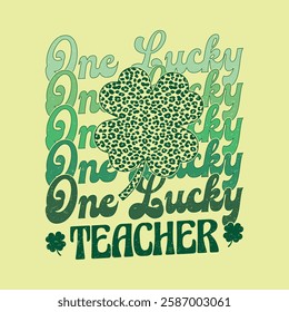 One Lucky Teacher St Patricks Day T Shirt Design