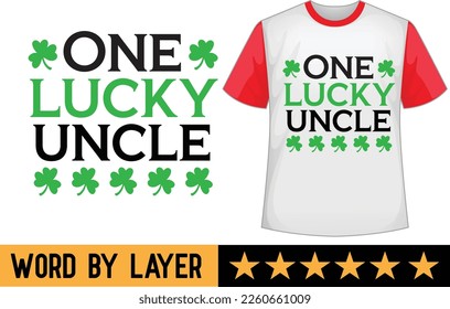 One Lucky uncle svg t shirt design