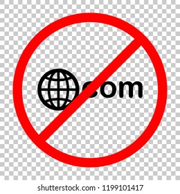 one of main domains, globe and com. Not allowed, black object in red warning sign with transparent background
