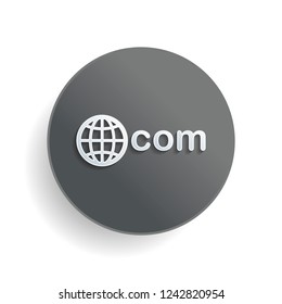 one of main domains, globe and com. White paper symbol on gray round button or badge with shadow