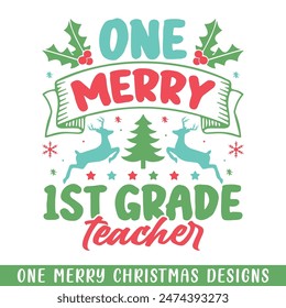 One Merry 1st grade teacher Christmas decorative, Merry Christmas family life designs