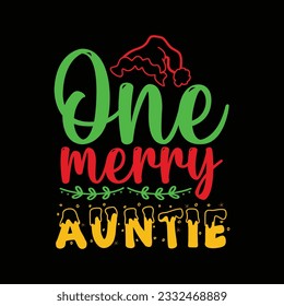 One Merry Auntie, Christmas SVG Design, Christmas Vector