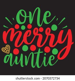 one merry auntie t shirt design, vector file.