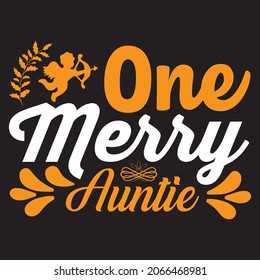 One merry auntie, t-shirt design vector file.