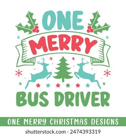 One Merry bus driver Christmas decorative, Merry Christmas family life designs