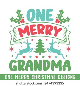 One Merry grandma Christmas decorative, Merry Christmas family life designs