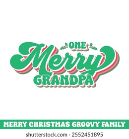 One merry grandpa Christmas groovy design, Merry Christmas groovy designs