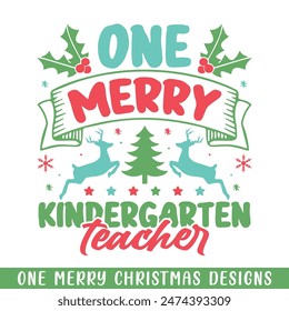 One Merry kindergarten teacher Christmas decorative, Merry Christmas family life designs