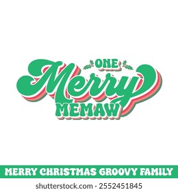 One merry memaw Christmas groovy design, Merry Christmas groovy designs