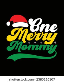 One Merry Mommy Merry Christmas shirts Print Template, Xmas Ugly Snow Santa Clouse New Year Holiday Candy Santa Hat vector illustration for Christmas hand lettered.