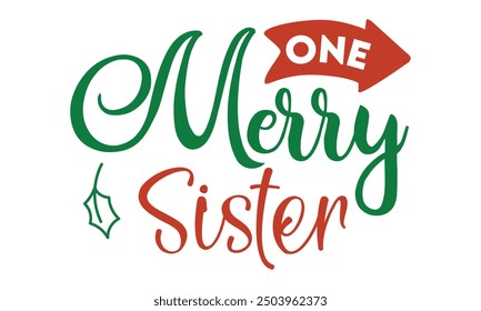 One merry Sister, new Christmas design