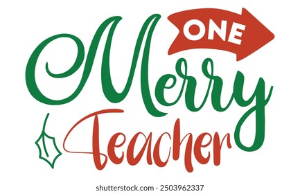 One merry teacher, new Christmas design