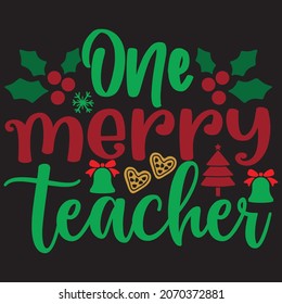 one merry teacher t shirt design, vector file.