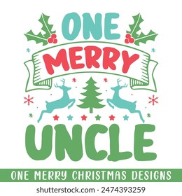 One Merry Uncle Christmas decorative, Merry Christmas family life designs