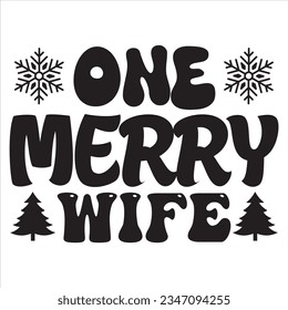 One Merry Wife t-shirt design vector file