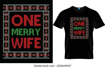 One Merry Wife Ugly Christmas t-shirt design