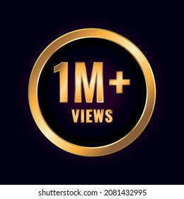 One Million Plus Views. Millions Views Isolated Luxury Label Vector