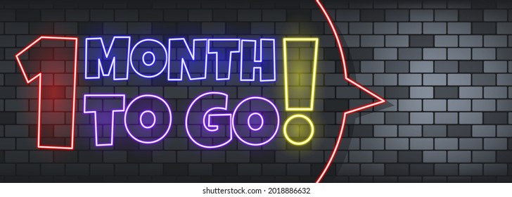 One month to go neon text on the stone background. One month to go. For business, marketing and advertising. Vector on isolated background. EPS 10.