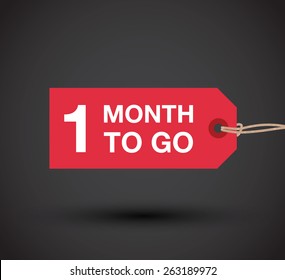 One Month To Go Sign