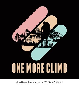 One More Climb T-shirt Design